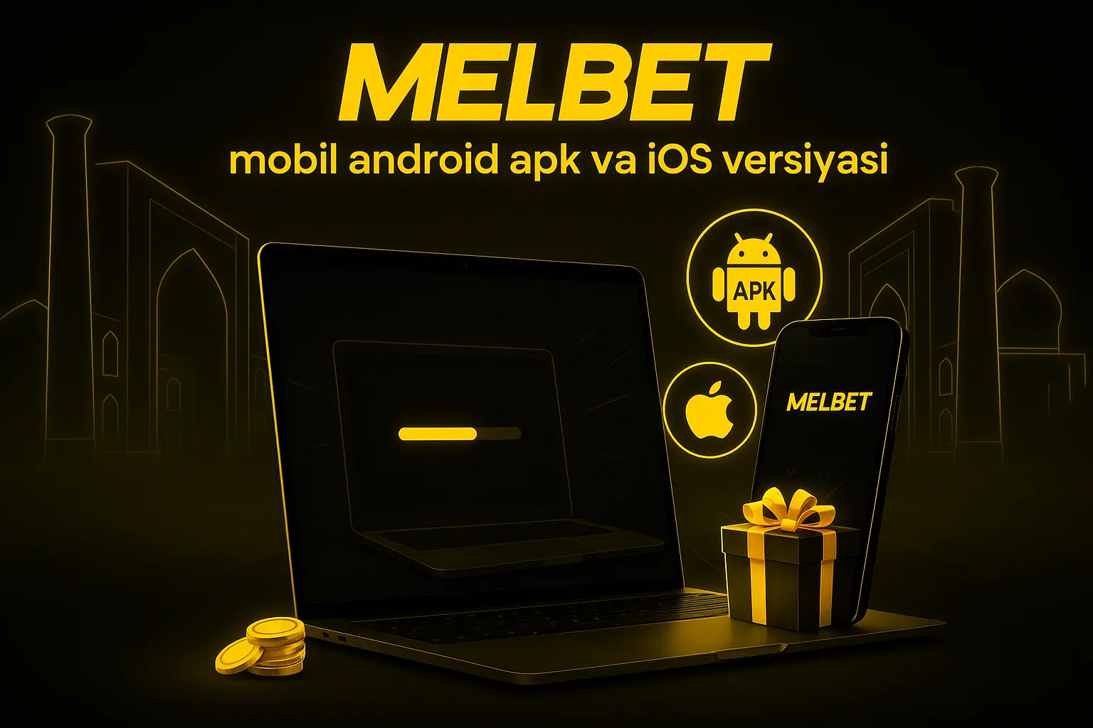 MelBet mobil android apk va ios versiyasi